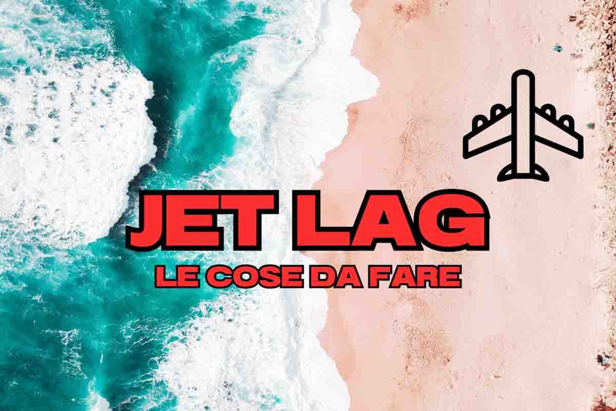 Cosa fare per prevenire il jet lag