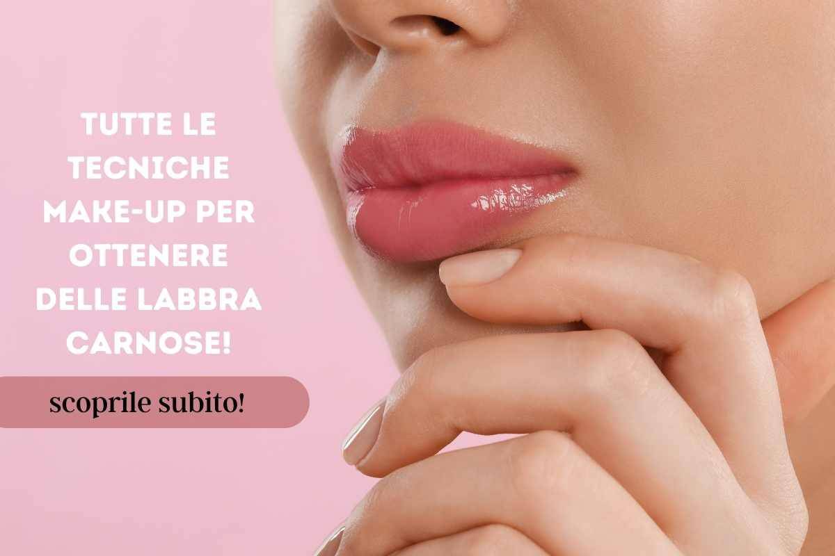 trucchi make-up per labbra carnose